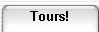 Tours!